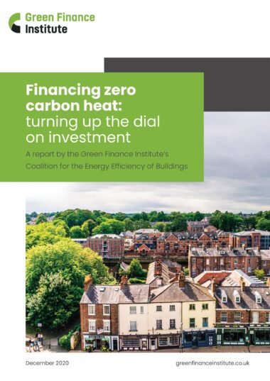 Financing-zero-carbon-heat-turning-up-the-dial-on-investment_Green-Finance-Institute-images-0-scaled-380x537